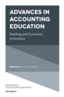 Advances in Accounting Education : Teaching and Curriculum Innovations - Book