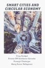 Smart Cities and Circular Economy : The Future of Sustainable Urban Development - eBook