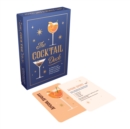 The Cocktail Deck : 52 Classic and Modern Cocktail Recipe Cards for Every Occasion - Book