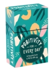 Positivity for Every Day : 52 Beautiful Cards and Booklet to Fill You With Joy - Book
