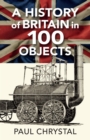 A History of Britain in 100 Objects - Book