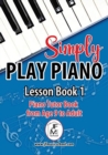 Simply Play Piano : Piano Tutor Book from Age 9 to Adult - Book