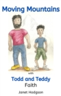 Moving Mountains with Todd and Teddy Faith - eBook