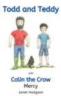 Todd and Teddy with Colin the Crow Mercy - eBook