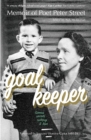 GOALKEEPER : Memoir of Poet Peter Street (Games, Secrets, Epilepsy & Love) - Book