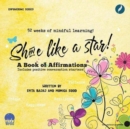 Shine like a Star : A book of Affirmations - Book