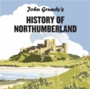 John Grundy's History of Northumberland - Book