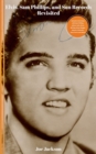 Elvis, Sam Phillips and Sun Records Revisited - eBook