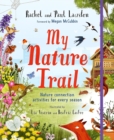 My Nature Trail : Nature Connection Activities for Every Season - Book