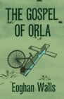 The Gospel Of Orla - Book