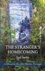 The Stranger's Homecoming : A House in the Alto Minho, Portugal - Book