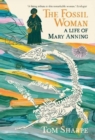 The Fossil Woman : A Life of Mary Anning - Book