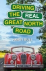 Driving the Real Great North Road - Book