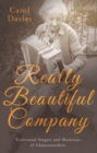 Really Beautiful Company : Traditional Singers and Musicians of Gloucestershire - eBook