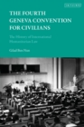 The Fourth Geneva Convention for Civilians : The History of International Humanitarian Law - eBook