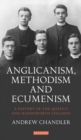 Anglicanism, Methodism and Ecumenism : A History of the Queen's and Handsworth Colleges - eBook