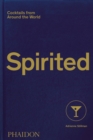 Spirited : Cocktails from Around the World - Book