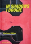 Harland Miller, In Shadows I Boogie - Book