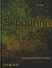Slippurinn : Recipes and Stories from Iceland - Book