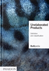 Unelaborated Products : Definition and Classification - Book