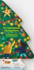 It's Christmas Everywhere : Celebrations from Around the World - Book