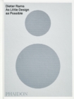 Dieter Rams : As Little Design as Possible - Book