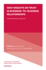 New Insights on Trust in Business-to-Business Relationships : A Multi-Perspective Approach - eBook