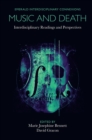 Music and Death : Interdisciplinary Readings and Perspectives - eBook