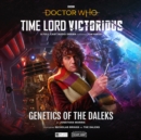 Doctor Who - Time Lord Victorious: Genetics of the Daleks - Book