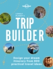 Lonely Planet's Trip Builder - Book