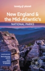 Lonely Planet New England & the Mid-Atlantic's National Parks - Book