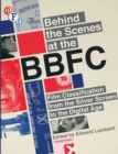 Behind the Scenes at the BBFC : Film Classification from the Silver Screen to the Digital Age - eBook