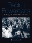 Electric Edwardians : The Films of Mitchell and Kenyon - eBook