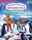 Scientists in the Wild: Antarctica - Book