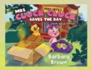 Mrs. Cluck Cluck Saves the Day : (with a cup of tea) - Book