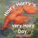 Hairy Harry's very Hairy Day - Book