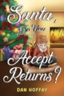 Santa, Do You Accept Returns? - Book