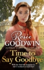 Time to Say Goodbye : The heartwarming saga from Sunday Times bestselling author of The Winter Promise - Book