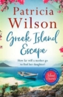 Greek Island Escape : The perfect holiday read - Book