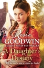 A Daughter's Destiny : The heartwarming new tale from Britain's best-loved saga author - Book
