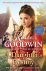 A Daughter's Destiny : The heartwarming family tale from Britain's best-loved saga author - eBook