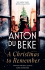 A Christmas to Remember : The festive feel-good romance from the Sunday Times bestselling author, Anton Du Beke - Book