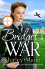 Bridget's War : A heartwarming and inspiring saga of a female police office during World War II - Book