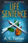 Life Sentence : An intriguing new case for Camden forensic sleuth Cassie Raven - Book