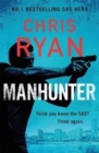 Manhunter : The explosive thriller from the No.1 bestselling SAS hero - Book