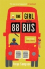 The Girl on the 88 Bus : The most heart-warming novel of 2022, perfect for fans of Libby Page - Book