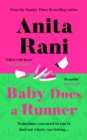 Baby Does A Runner : The heartfelt and uplifting debut novel from the Sunday Times bestselling author, Anita Rani - eBook