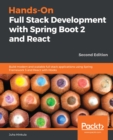 Hands-On Full Stack Development with Spring Boot 2 and React : Build modern and scalable full stack applications using Spring Framework 5 and React with Hooks, 2nd Edition - eBook