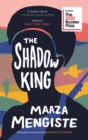 The Shadow King : SHORTLISTED FOR THE BOOKER PRIZE 2020 - eBook