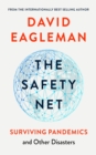 The Safety Net : Surviving Pandemics and Other Disasters - eBook